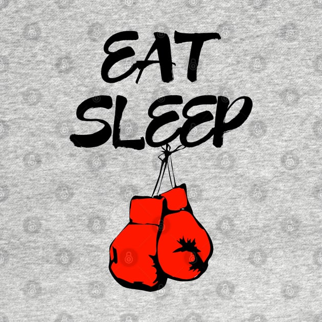 Eat Sleep Boxing by coloringiship